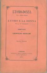 L' uomo - donna di A. Dumas figlio. L'uomo e la donna di E. di Girardin. 2° edizione versione italiana di Leopoldo Bignami