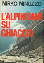 L' alpinismo su ghiaccio