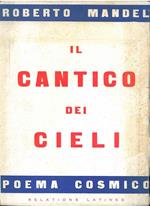 Il cantico dei cieli. Poema cosmico. La trilogia dell'infinito