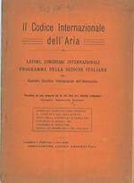 Il codice internazionale dell'aria. Lavori, congressi internazionali programma della sezione italiana Con una memoria di P. Cogliolo