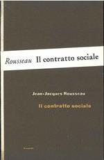 Il contratto sociale Introduzione e traduzione di V. Gerratana