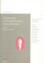 Il federalismo nel pensiero politico e nelle istituzioni. Copia autografata