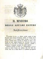 Il Ministro degli Affari esteri. Notificazione. Col giorno 31 del p. p. ottobre essendo cessata la lega doganale Austro-Estense-Parmigiana stabilita col trattato del 9 agosto 1852. S. A. R. L'Augusto nostro sovrano e S. M. l'Imperatore d'Austria hanno c