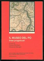 Il museo del Po. Linee progettuali