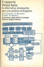 Il rapporto Waes-Italia: le alternative strategiche per una politica energetica