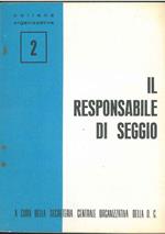 Il responsabile di seggio. A cura della segreteria organizzativa della DC