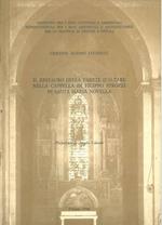 Il restauro della parete d'altare nella Cappella di FIlippo Strozzi in Santa Maria Novella. Prefazione di A. Calvani