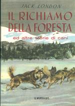 Il richiamo della foresta ed altre storie di cani