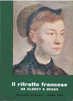 Il ritratto francese da Clouet a Degas. Catalogo mostra: Roma, 1962