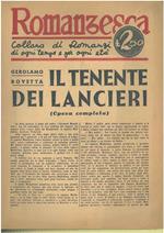 Il tenente dei lancieri. (Opera completa). Romanzesca: collana di romanzi di ogni tempo e per ogni età