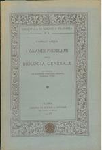 I grandi problemi della biologia generale