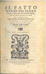 Il fatto d'arme del Tarro fra i principi italiani, et Carlo ottavo Re di Francia, insieme con l'assedio di Novara di M. Alessandro Benedetti tradotto per messer Lodovico Domenichi