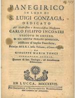 Panegirico in lode di S. Luigi Gonzaga, dedicato a... Carlo Filippo Incontri vescovo di Arezzo