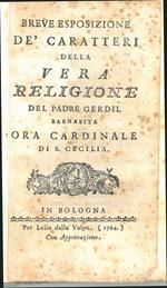 Breve esposizione de' caratteri della vera religione del Padre Gerdil barnabita