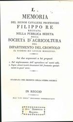 Memoria recitata nella ... società d'agricoltura nel dipartimento del Crostolo su: 1: Il miglioramento dell'agricoltura nei nostri colli. 2: Sopra alcuni insetti devastatori del frumento specialmente in quest'anno