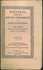 Raccolta completa delle commedie Tomo XVII. La villeggiatura, Sior Todero Brontolon ossia Il vecchio fastidioso