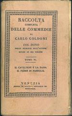 Raccolta completa delle commedie Tomo VI. Il cavaliere e la dama Il padre di famiglia