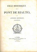Essai historique sur le pont de Rialto par Antoine Rondelet architecte