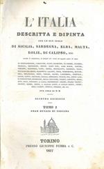 L' Italia descritta e dipinta con le sue isole... Tomo I: Gran Ducato di Toscana. Seconda edizione