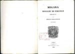 Megara moglie di Ercole : idillio IV. Di Mosco Siracusano, volgarizzato (da Giovanni Roverella). (Nelle bene augurate nozze della marchesa Chiara Costabili col conte Carlo Aventi avvenute in Ferrara il 25. di aprile)