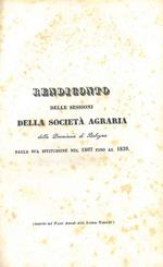 Rendiconto delle sessioni della Società Agraria nella provincia di Bologna pubblicato dalla società stessa