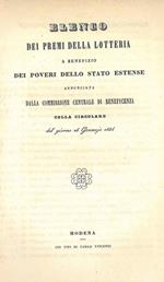 Elenco dei premi della lotteria a benefizio dei poveri dello stato estense annunziata dalla commissione centrale di beneficenza colla circolare del giorno 14 gennajo 1854