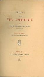 Regole della vita spirituale di Frate Cherubino da Siena. Testo di lingua citato dagli Accademici della Crusca