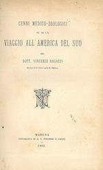 Cenni medico-zoologici su di un viaggio all'America del Sud