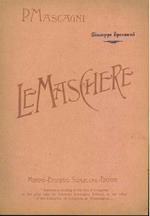 Le maschere. Commedia lirica e giocosa in un prologo e tre atti