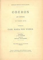 Oberon. An opera in three acts... Novello's original octavo edition A cura di N. Macfarren