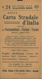 Nuova carta stradale d'Italia, speciale per automobilisti, ciclisti, turisti. Scala 1:250000. Foglio 24, contiene: Puglie - Basilicata - (Melfi - Altamura - Bari - Potenza - Matera - Sala Consilina - Taranto)