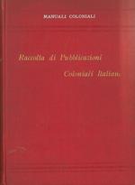 Raccola di pubblicazioni coloniali italiane. Primo indice bibliografico