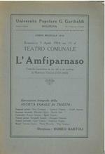 L' Amfiparnaso. Comedia Harmonica in tre atti e un prologo di Horatio Vecchi (1551-1605). Teatro Comunale di Bologna, aprile 1914