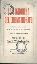 La signorina del cinematografo. Operetta in tre atti