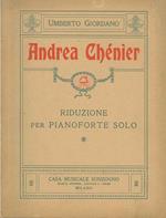 Andrea Chéniér. Riduzione per pianoforte solo di A. Galli