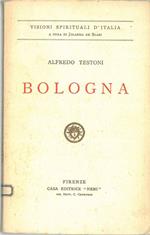 Bologna. Visioni spirituali d'Italia. A cura di J. De Blasi