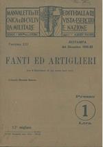 Fanti ed artiglieri. Manualetti di tecnica militare editi dalla rivista Esercito e Nazione. Fascicolo XXI, ristampa di dicembre 1932