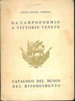 Da Campoformio a Vittorio Veneto. Catalogo del museo del Risorgimento