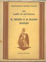 Sui campi di battaglia. Il medio e il basso Isonzo, Guida storico-turistica