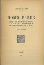 Homo Faber. Storia del concetto di lavoro nella civiltà occidentale, analisi filosofica di concetti affini