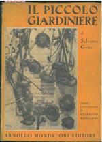 Il piccolo giardiniere. 12 fotografie fuori testo di F. Patellani