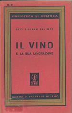 Il vino e la sua lavorazione