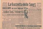 La Gazzetta dello Sport. Anno 51*, n. 207 del 1 settembre 1947. Coppi, un razzo, fugge per 170 km Vince il Giro del Veneto