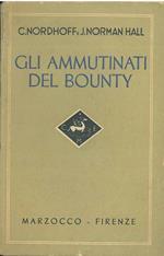 ammutinati del Bounty. Traduzione di M. Bacchelli. 2* edizione