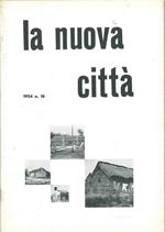 La nuova città. Rivista critica di architettura e urbanistica diretta da G. Michelucci. N. 16, dicembre 1954