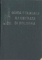 Guida stradale illustrata di Bologna. 17 edizione aggiornata al 1* gennaio 1954