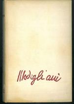 Vita e passione di Amedeo Modigliani. Traduzione di F. De Angelis