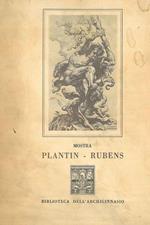 Plantin - Rubens. Arte grafica e tipografica ad Anversa nei secoli XVI e XVII. Catalogo della mostra allestita nella biblioteca dell'Archiginnasio, maggio 1965
