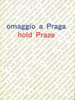 Omaggio a Praga old Praze cinque poesie e tre prose con una piccola antologia di poeti cechi del novecento