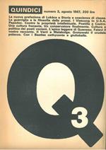 Quindici. Giornale mensile numero 3. agosto 1967. Tra gli altri si segnalano articoli di Fidel Castro (Contro la proprietà intellettuale) e la recensione di Renato Barilli de 